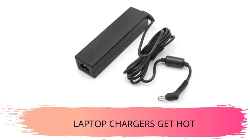 Is It Normal For Your Gateway Laptop Charger To Overheat