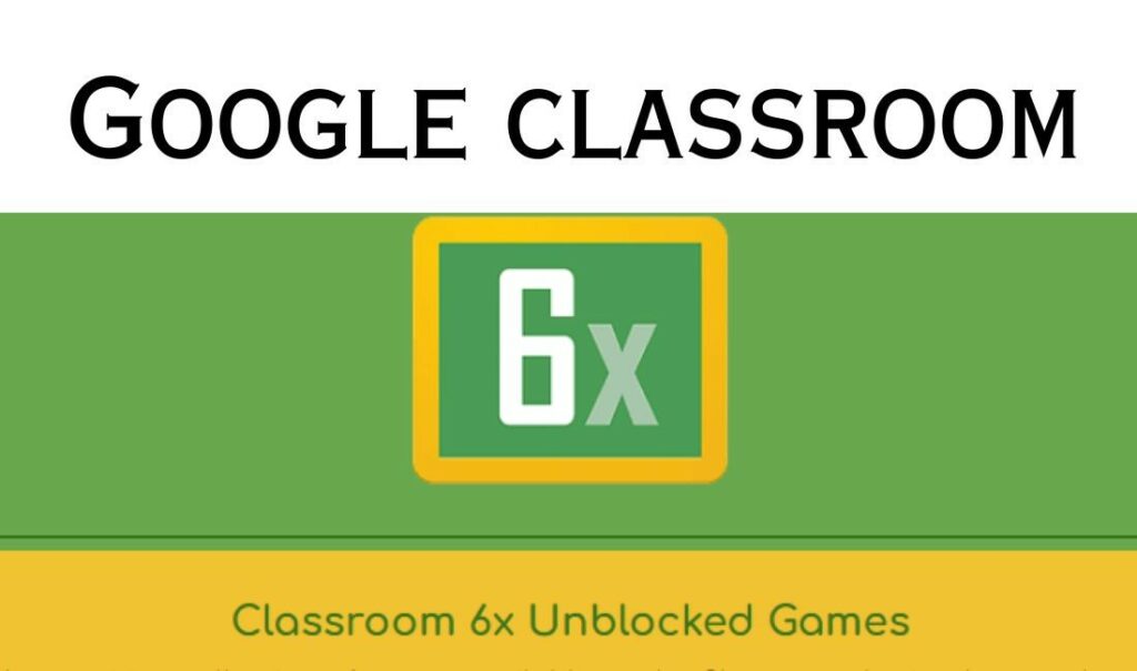 What Is Google Classroom 6X