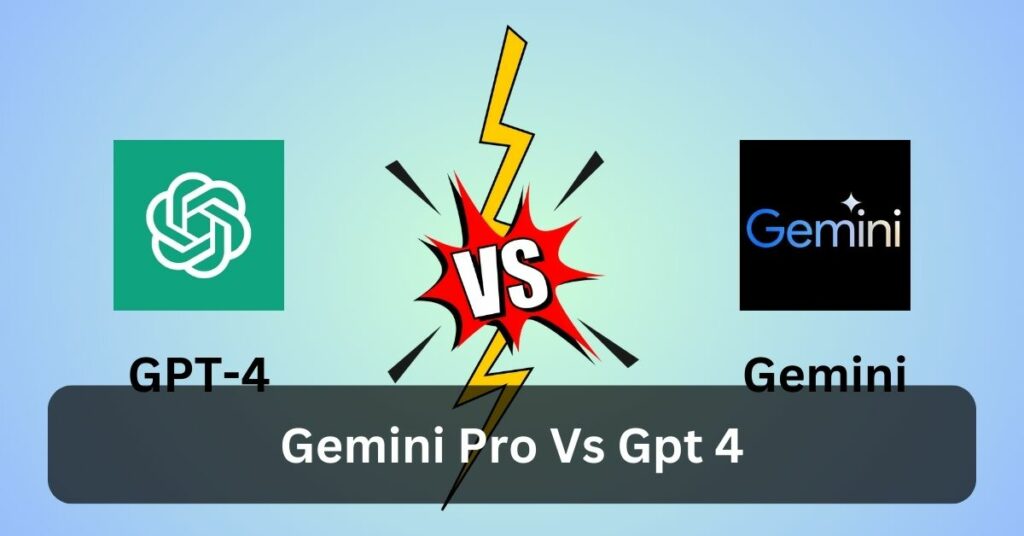 Gemini Pro Vs Gpt 4